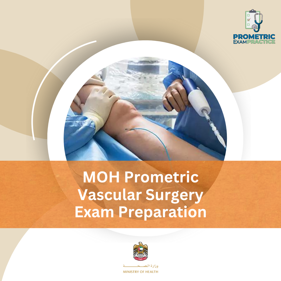 MOH Prometric Vascular Surgery Exam Preparation