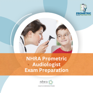 NHRA Prometric Audiologist Exam Preparation