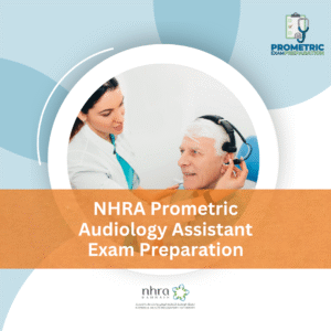 NHRA Prometric Audiology Assistant Exam Preparation