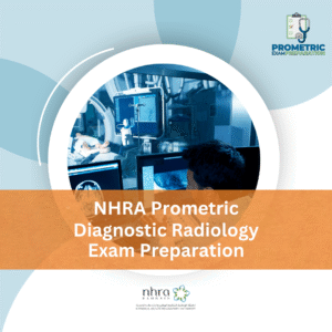 NHRA Prometric Diagnostic Radiology Exam Preparation