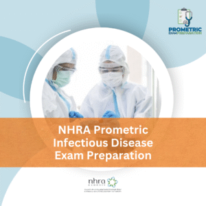 NHRA Prometric Infectious Disease Exam Preparation