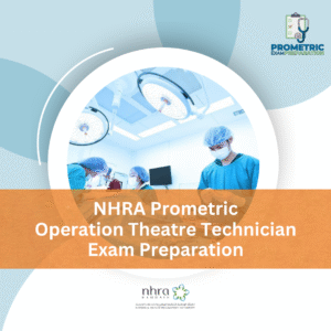 NHRA Prometric Operation Theatre Technician Exam Preparation