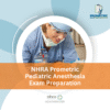 NHRA Prometric Pediatric Anesthesia Exam Preparation
