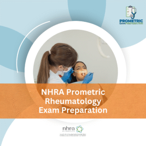 NHRA Prometric Rheumatology Exam Preparation
