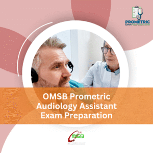 OMSB Prometric Audiology Assistant Exam Preparation