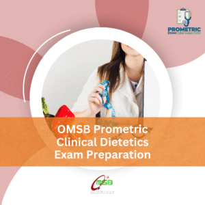 OMSB Prometric Clinical Dietetics Exam Preparation