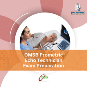 OMSB Prometric Echo Technician Exam Preparation