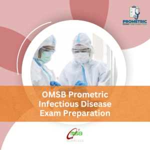 OMSB Prometric Infectious Disease Exam Preparation