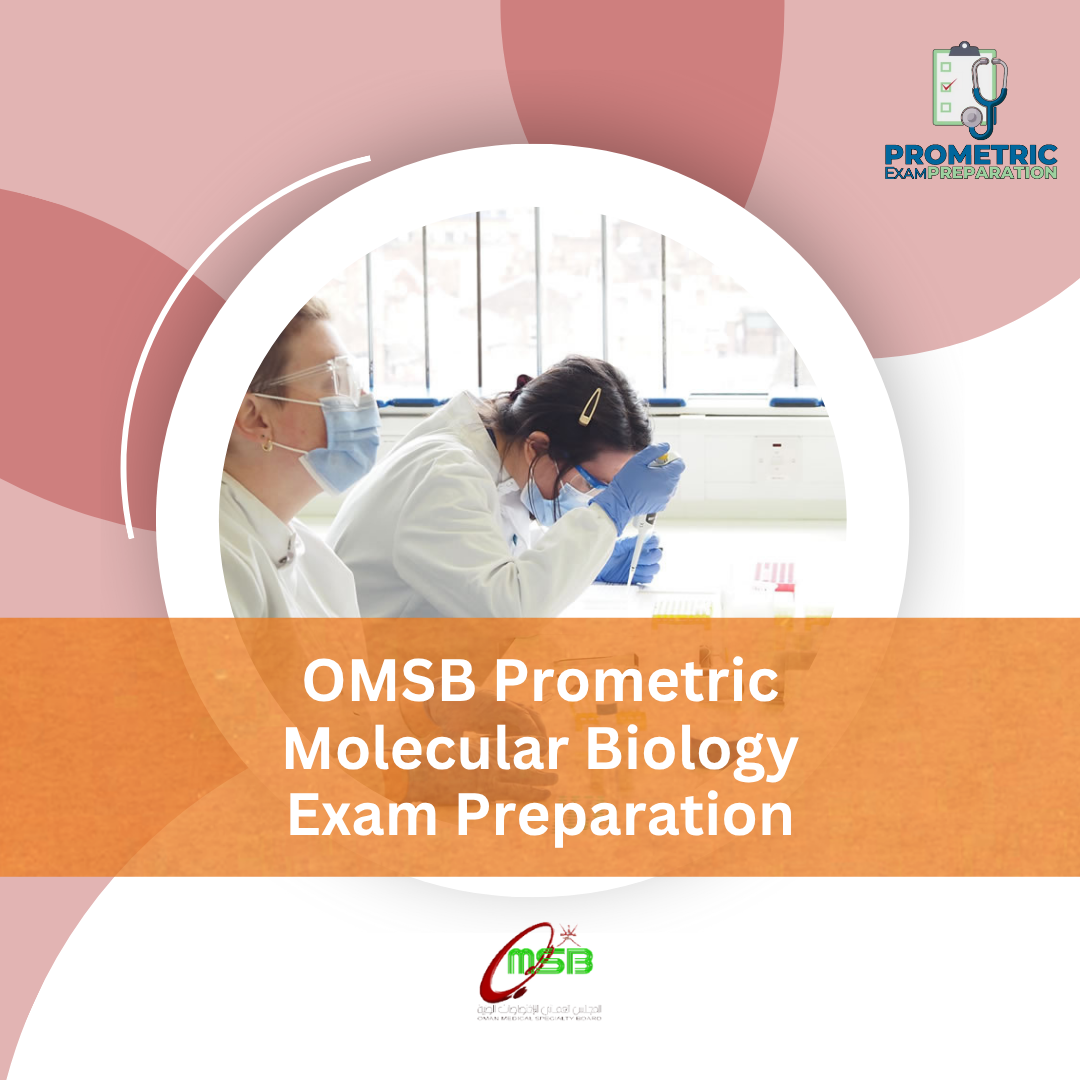OMSB Prometric Molecular Biology Exam Preparation