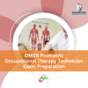 OMSB Prometric Occupational Therapy Technician Exam Preparation