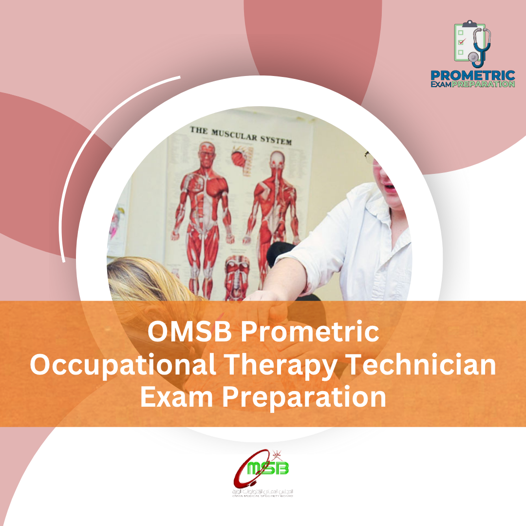 OMSB Prometric Occupational Therapy Technician Exam Preparation