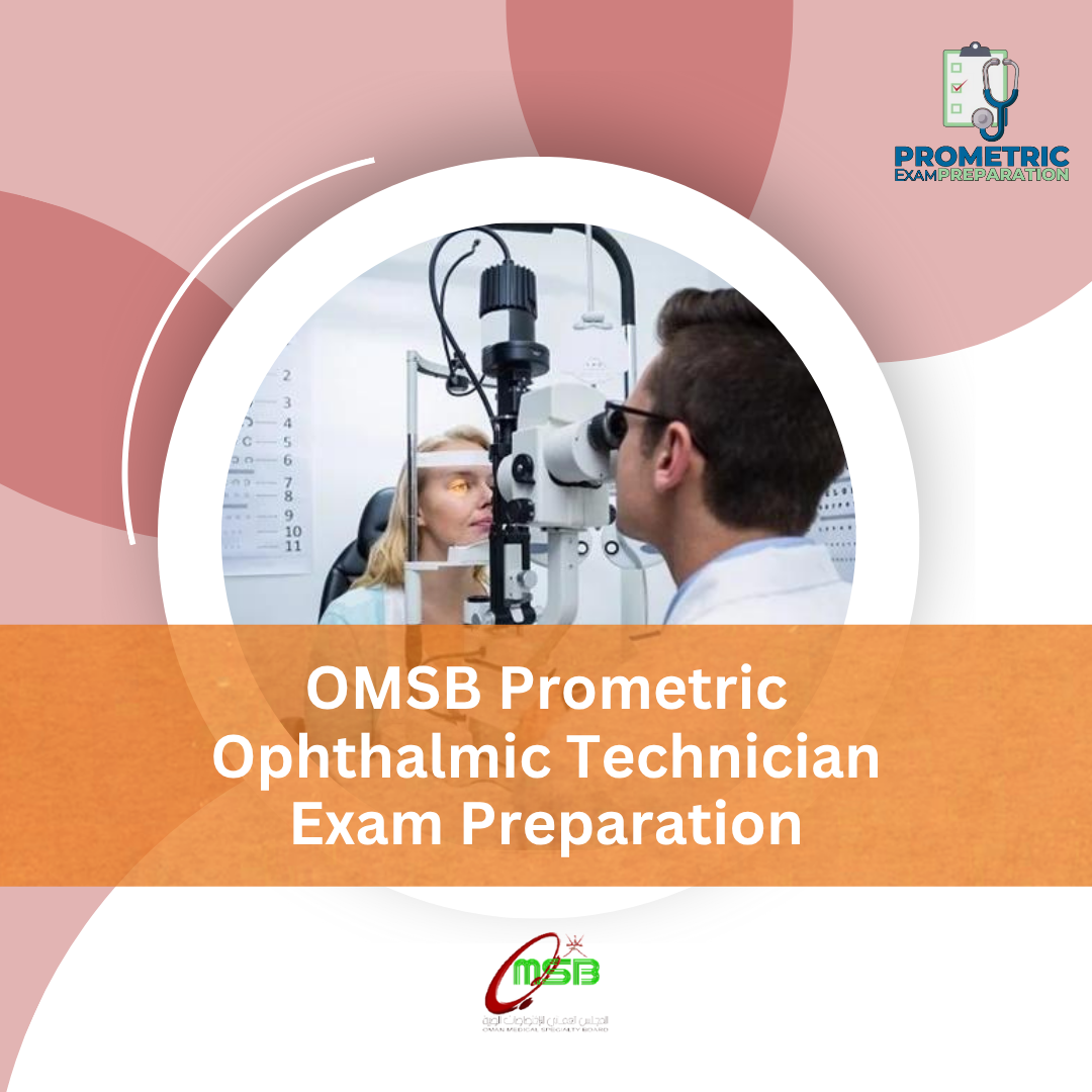 OMSB Prometric Ophthalmic Technician Exam Preparation