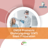 OMSB Prometric Otolaryngology (ENT) Exam Preparation