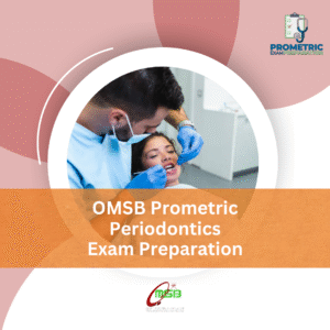 OMSB Prometric Periodontics Exam Preparation