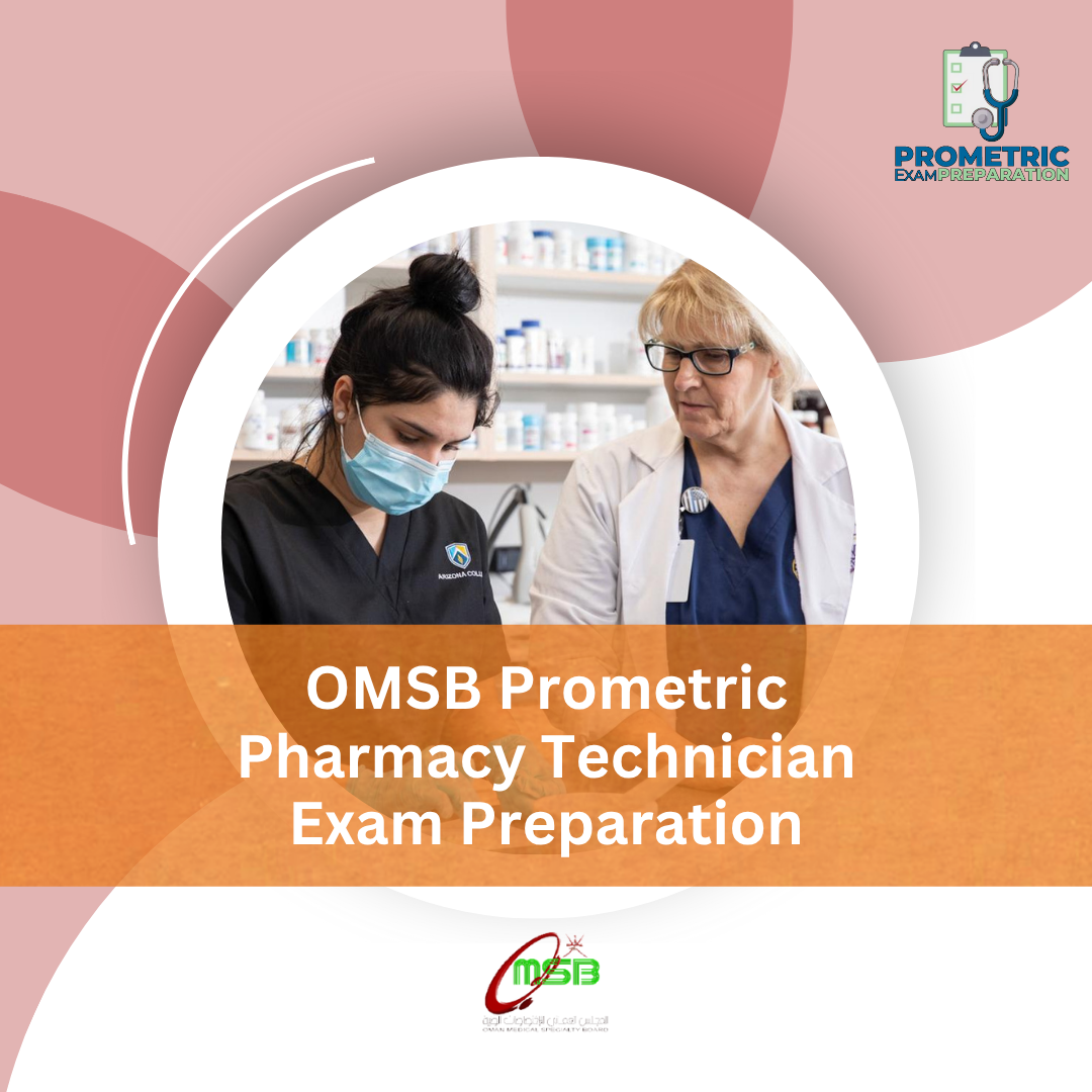 OMSB Prometric Pharmacy Technician Exam Preparation