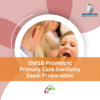 OMSB Prometric Primary Care Dentistry Exam Preparation