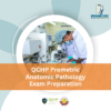QCHP Prometric Anatomic Pathology Exam Preparation