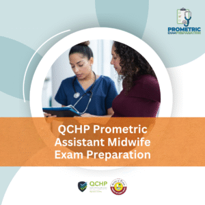 QCHP Prometric Assistant Midwife Exam Preparation