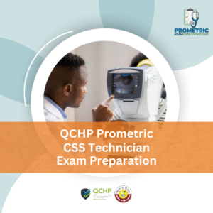 QCHP Prometric CSS Technician Exam Preparation