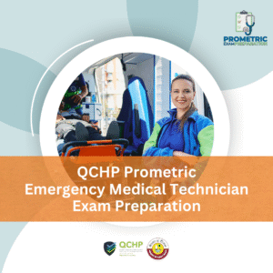 QCHP Prometric Emergency Medical Technician Exam Preparation