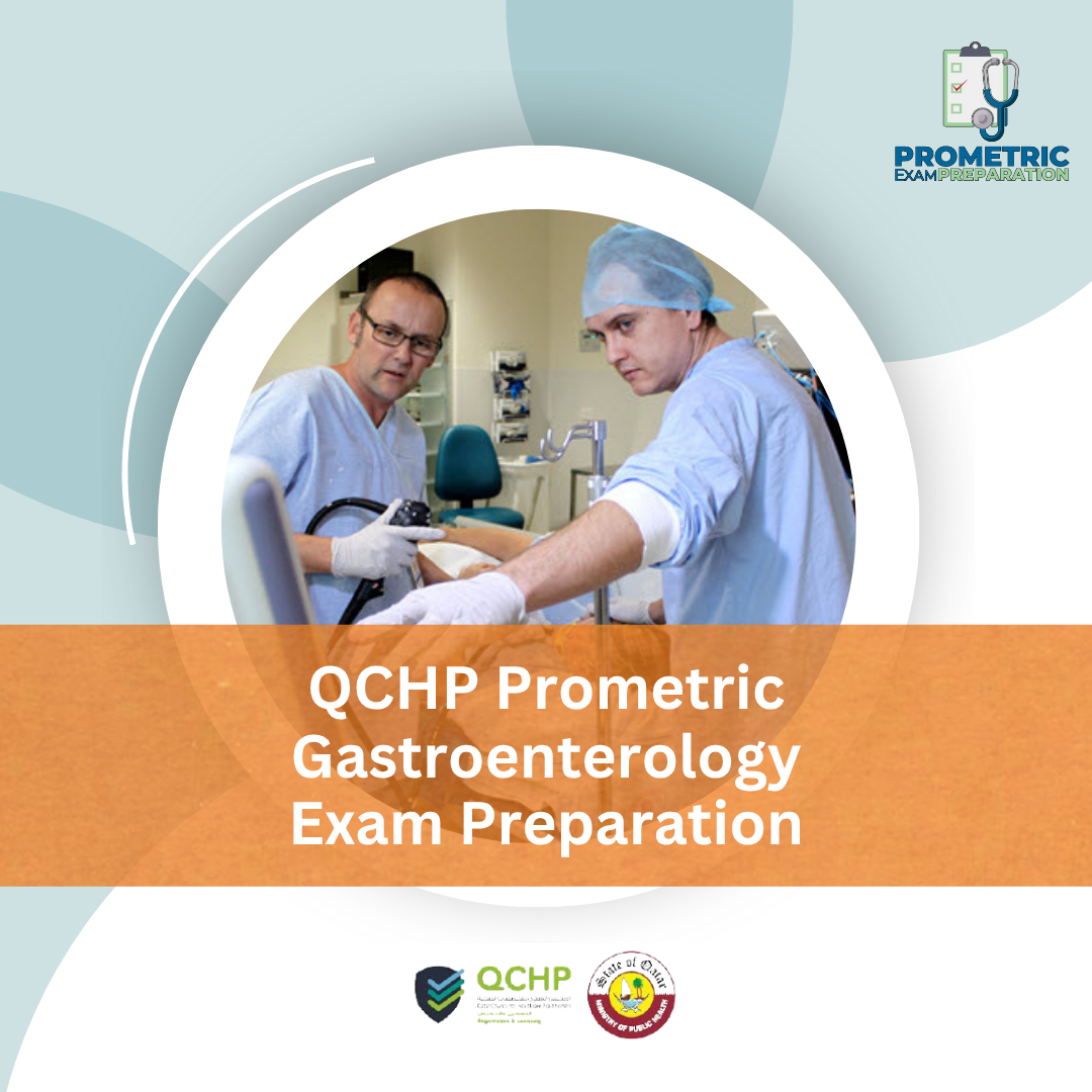 QCHP Prometric Gastroenterology Exam Preparation