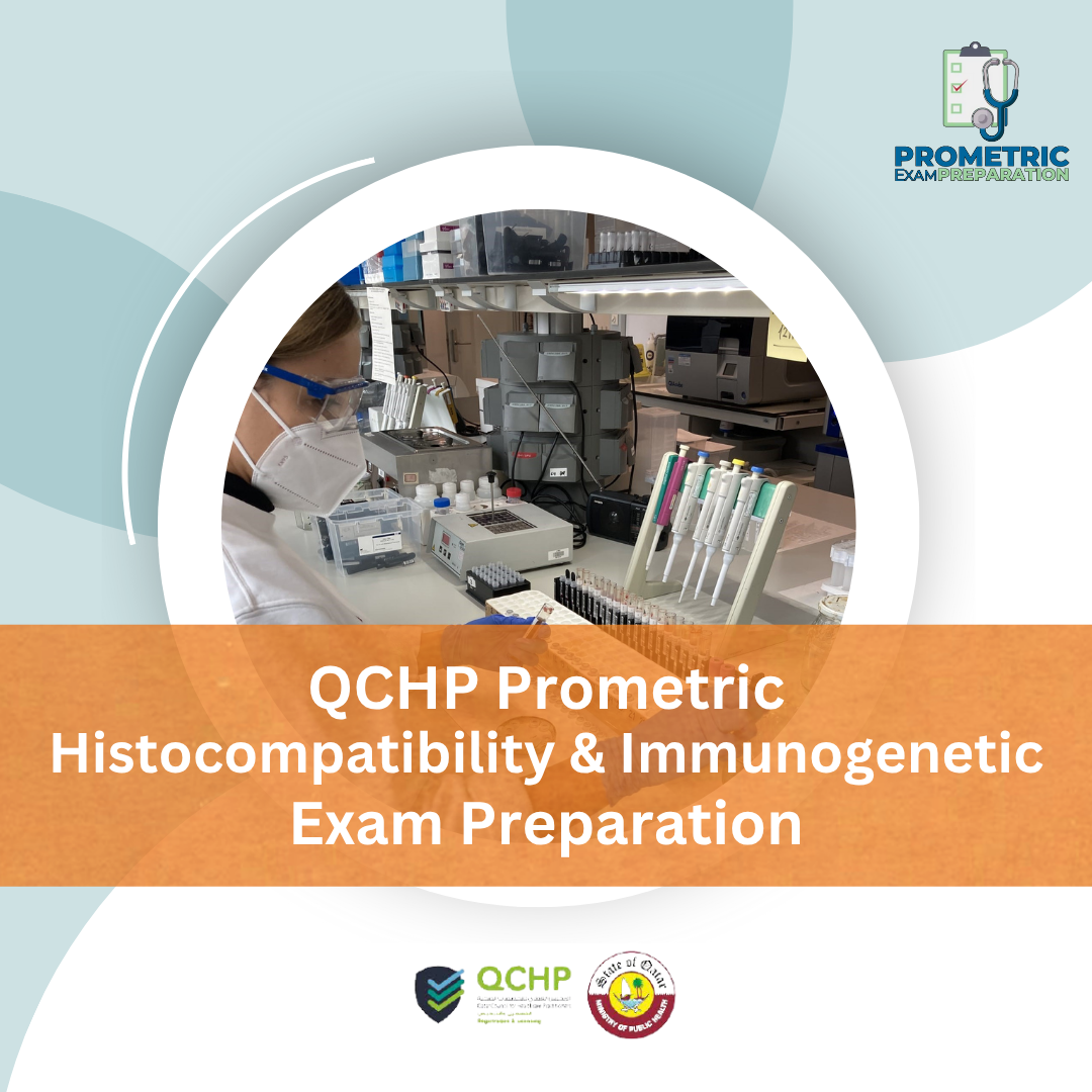 QCHP Prometric Histocompatibility and Immunogenetic Exam Preparation