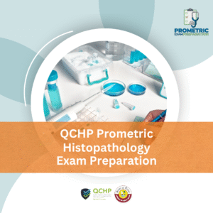 QCHP Prometric Histopathology Exam Preparation