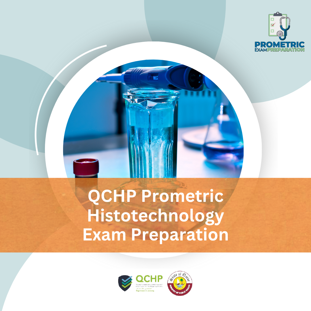QCHP Prometric Histotechnology Exam Preparation