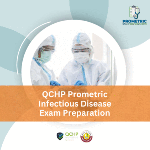 QCHP Prometric Infectious Disease Exam Preparation