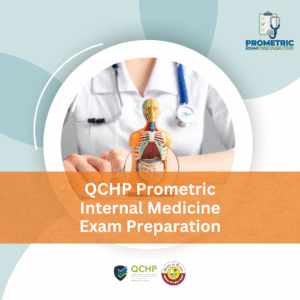 QCHP Prometric Internal Medicine Exam Preparation