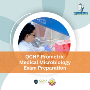QCHP Prometric Medical Microbiology Exam Preparation