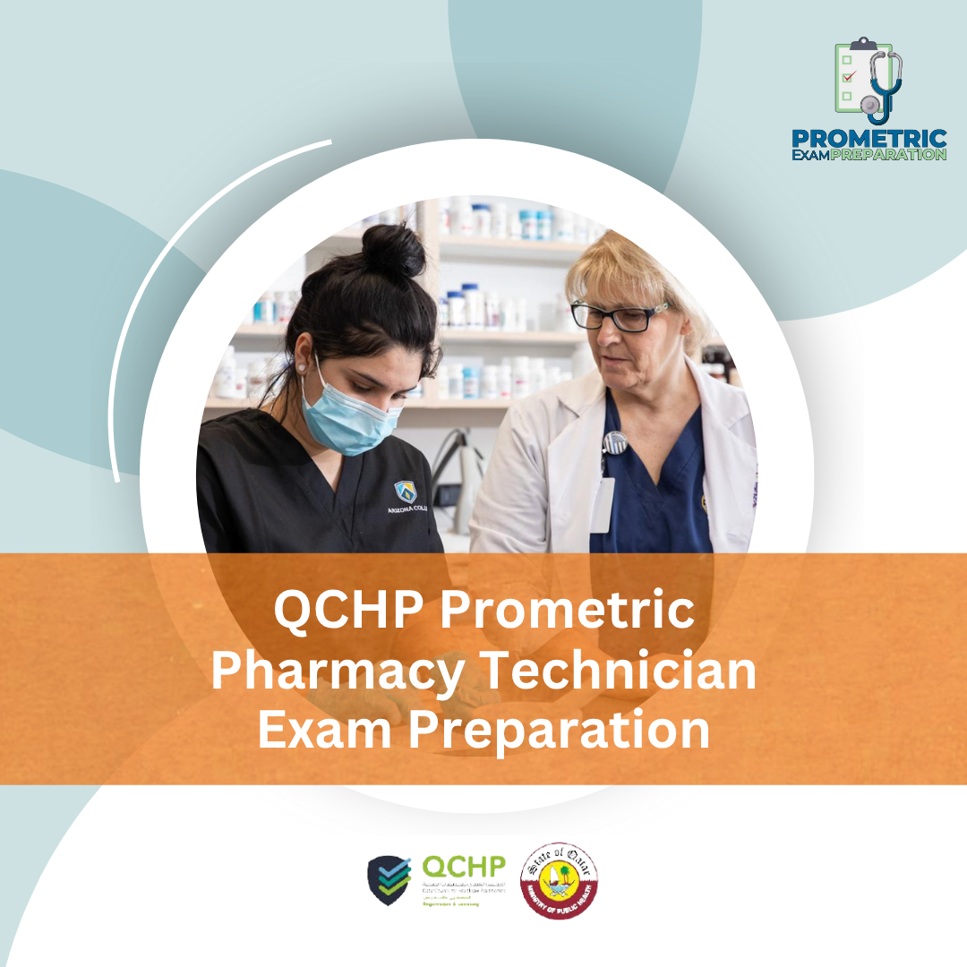QCHP Prometric Pharmacy Technician Exam Preparation