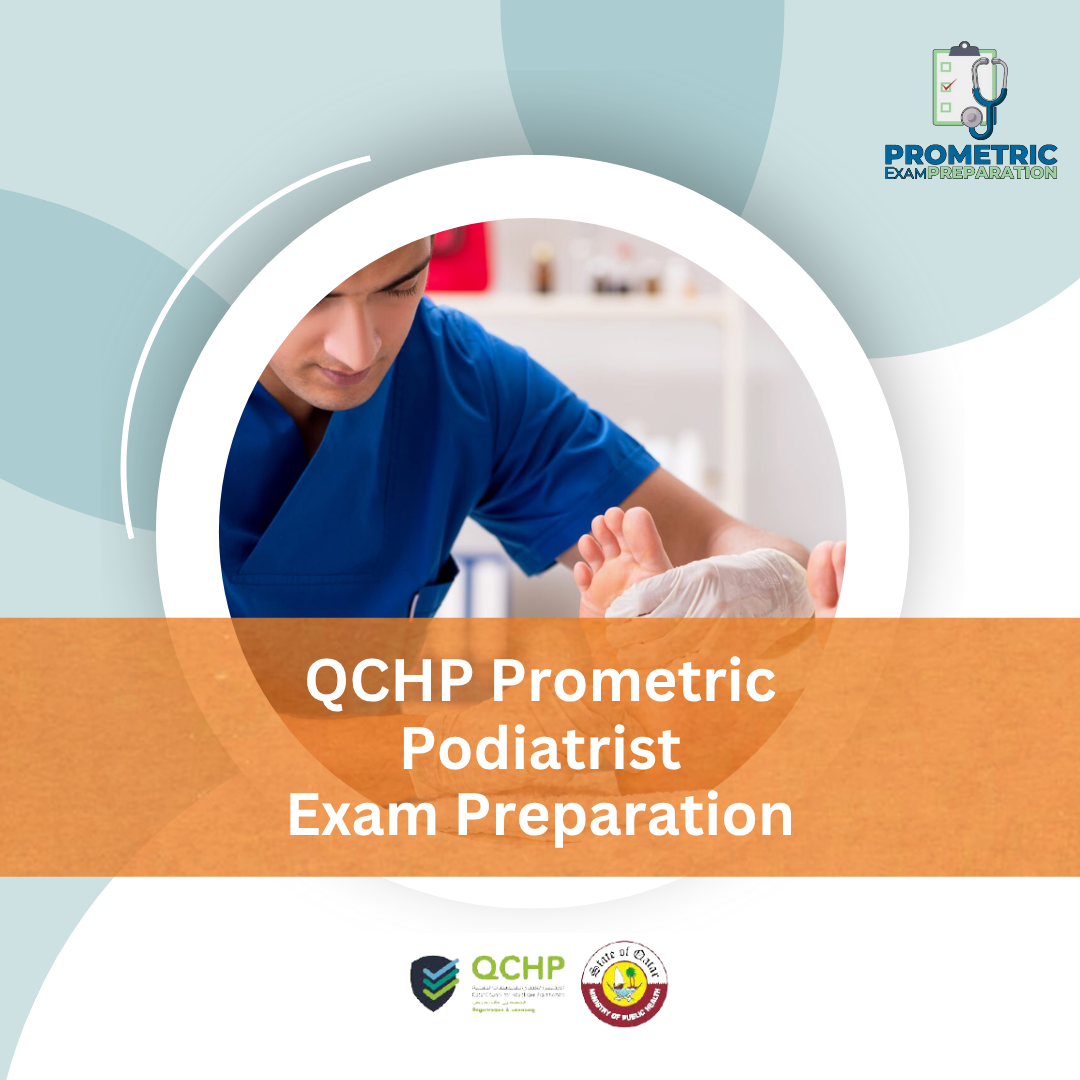 QCHP Prometric Podiatrist Exam Preparation