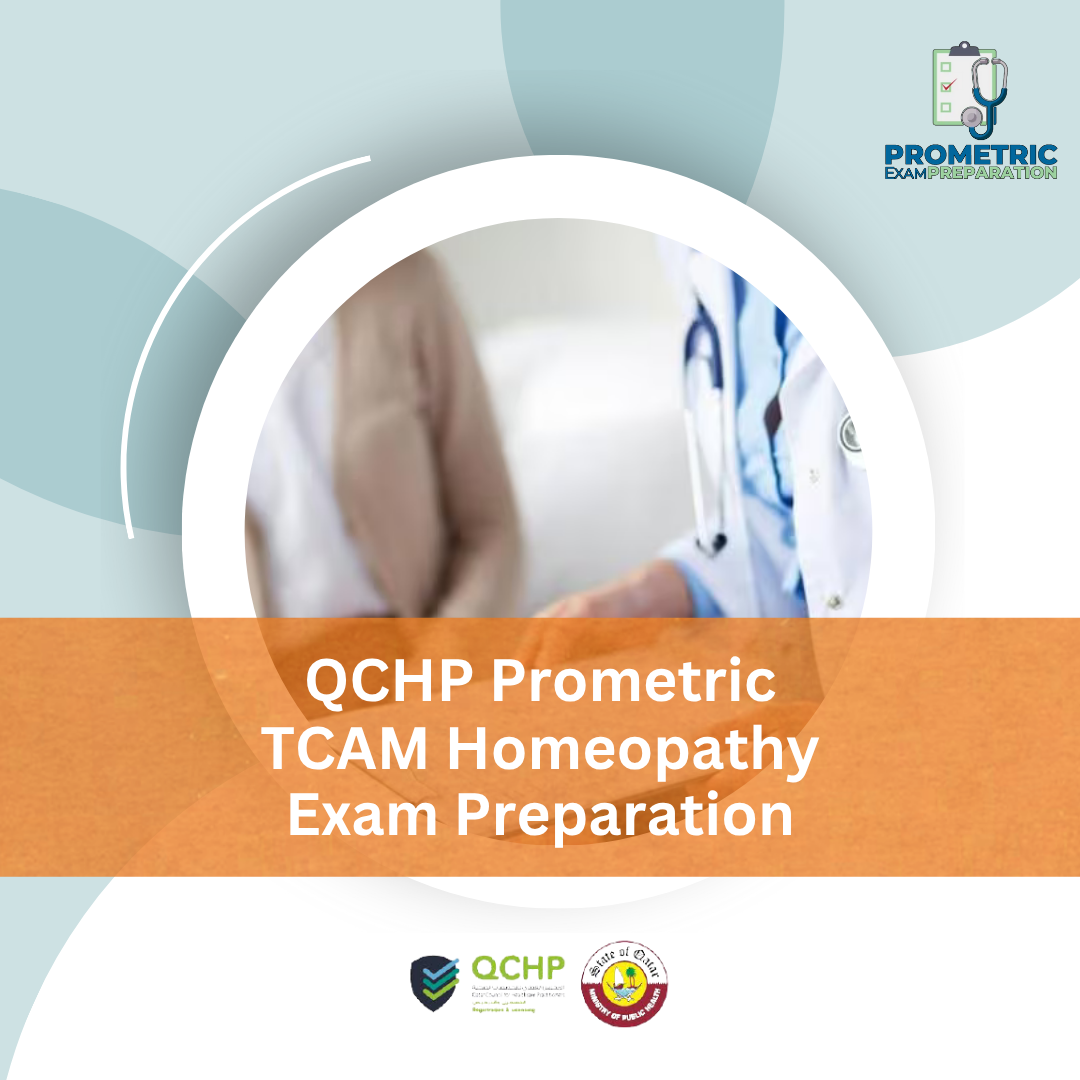QCHP Prometric TCAM Homeopathy Exam Preparation