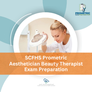 SCFHS Prometric Aesthetician Beauty Therapist Exam preparation