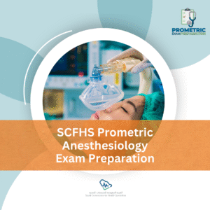 SCFHS Prometric Anesthesiology Exam preparation