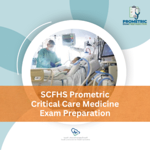 SCFHS Prometric Critical Care Medicine Exam preparation