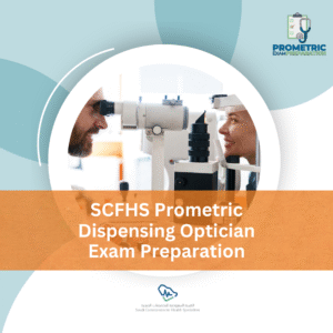 SCFHS Prometric Dispensing Optician Exam preparation