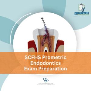 SCFHS Prometric Endodontics Exam Preparation