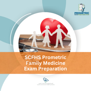 SCFHS Prometric Family Medicine Exam Preparation