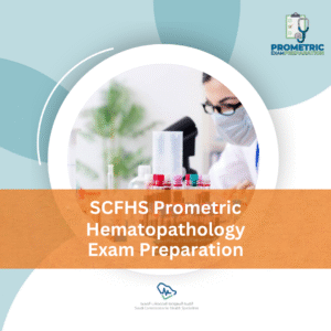 SCFHS Prometric Hematopathology Exam preparation