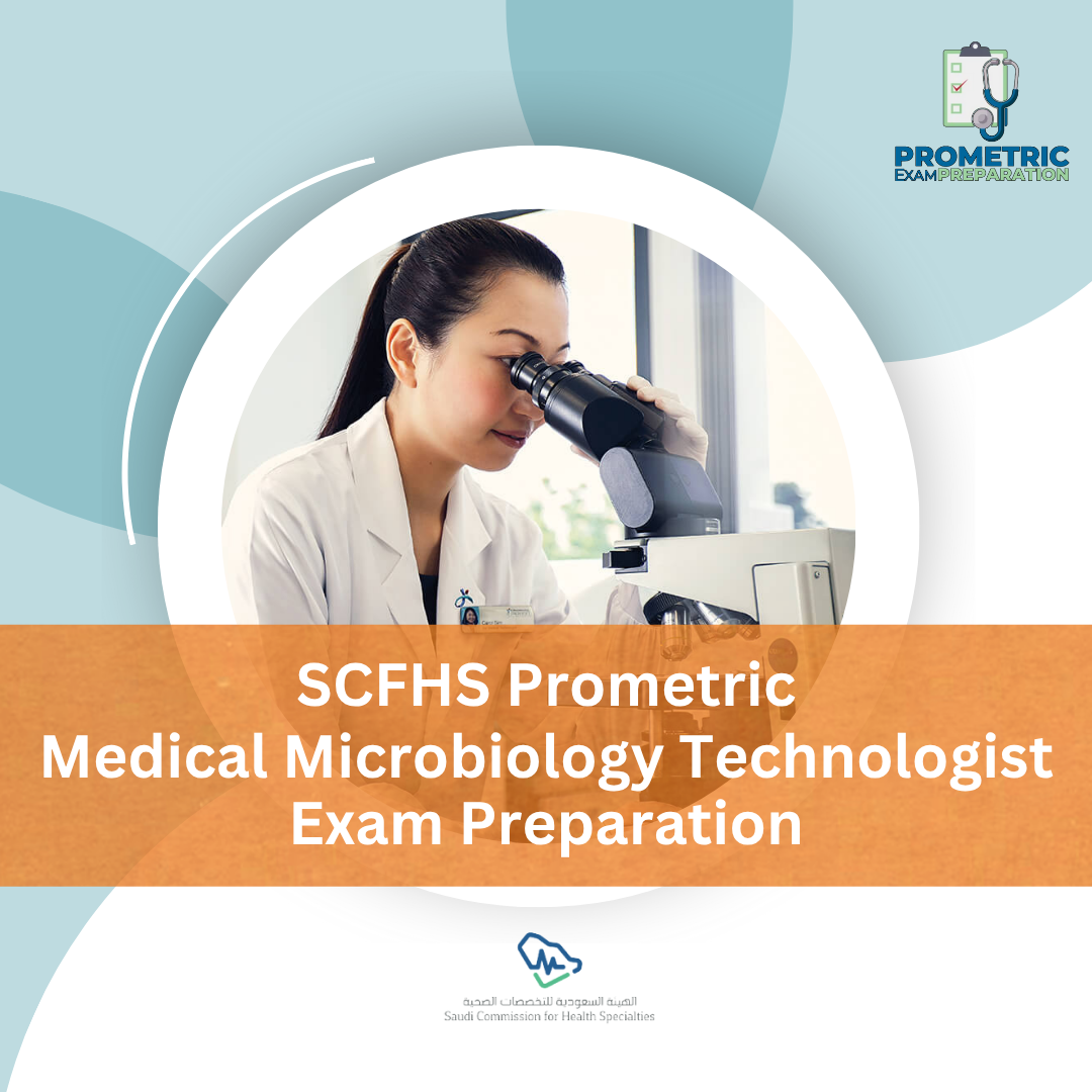 SCFHS Prometric Medical Microbiology Technologist Exam preparation