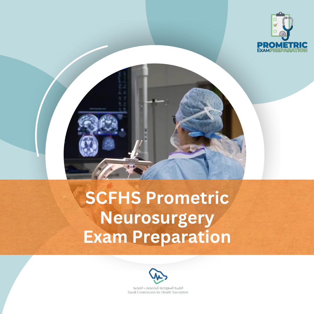 SCFHS Prometric Neurosurgery Exam Preparation