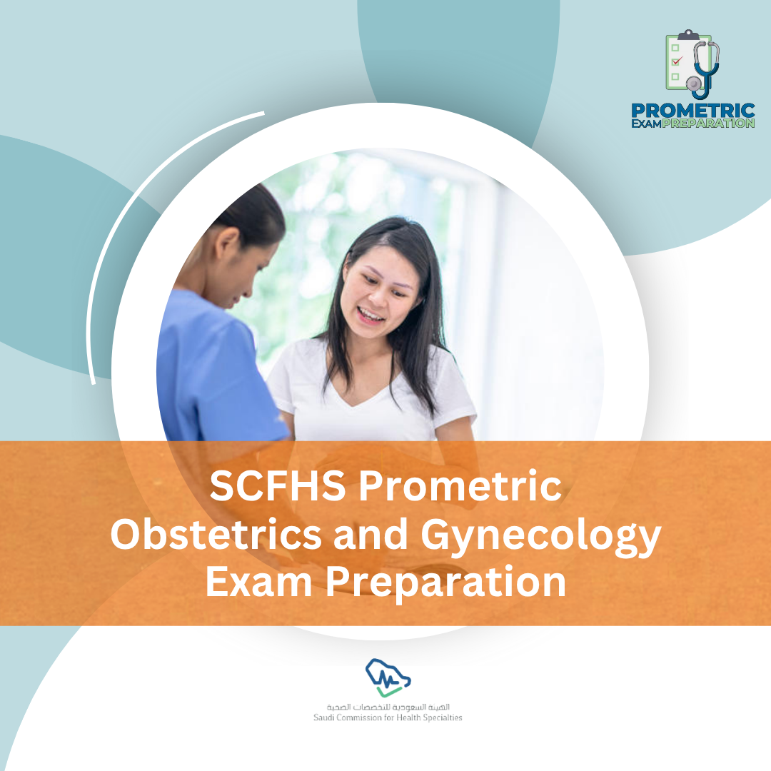SCFHS Prometric Obstetrics and Gynecology Exam preparation