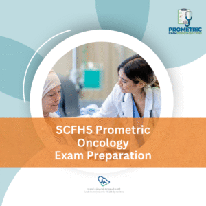 SCFHS Prometric Oncology Exam Preparation