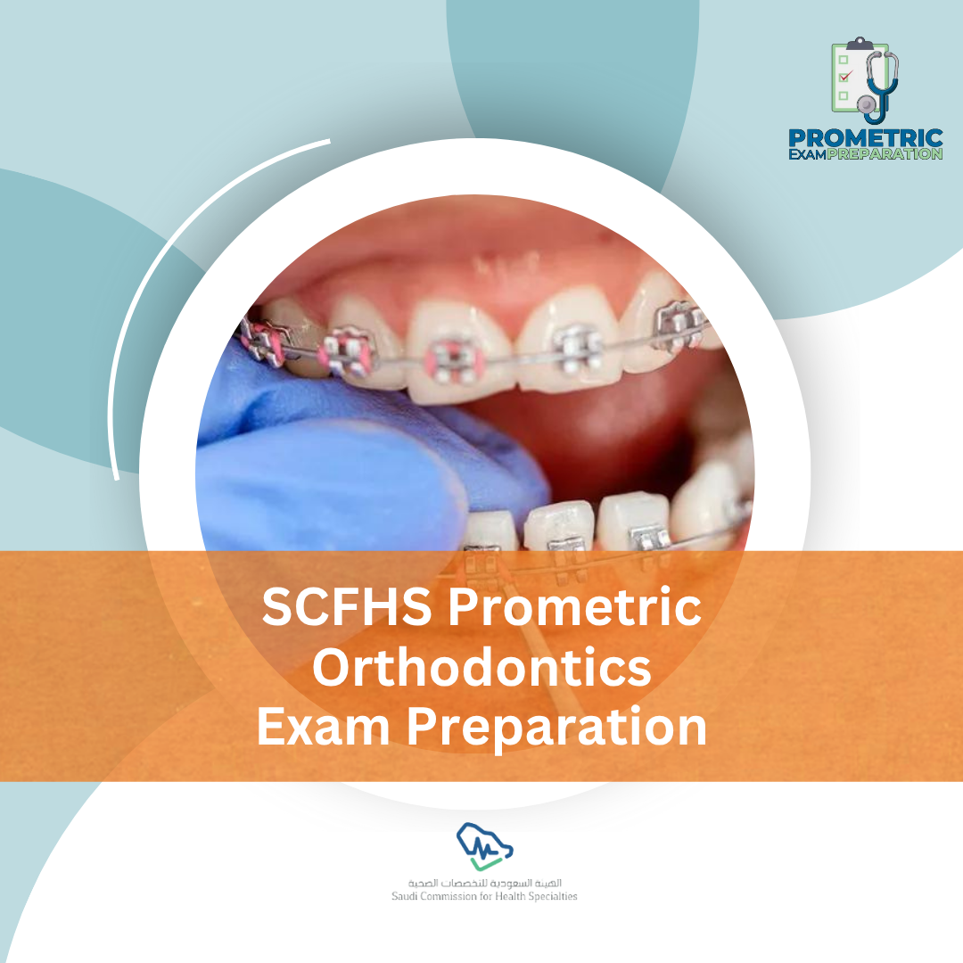 SCFHS Prometric Orthodontics Exam Preparation
