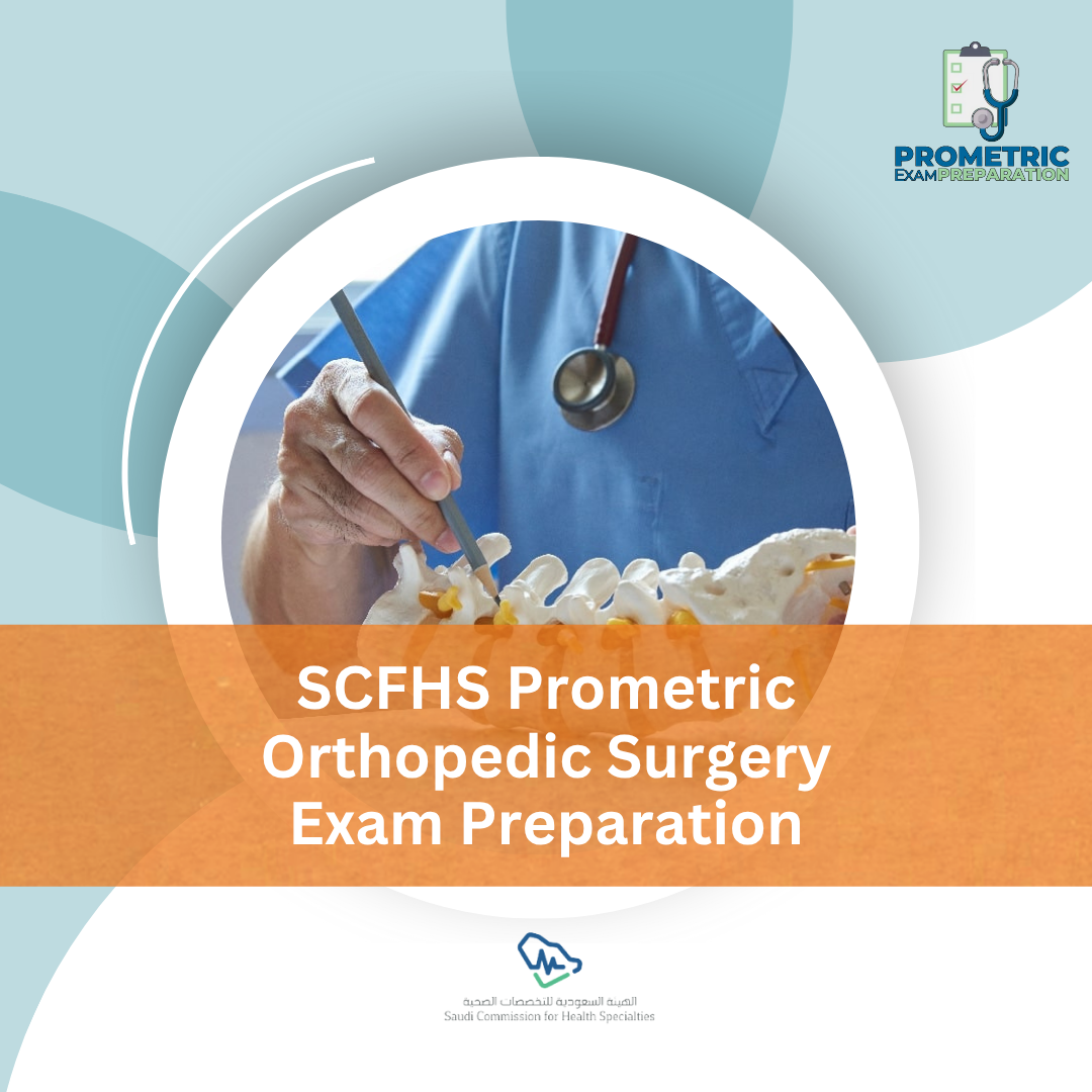 SCFHS Prometric Orthopedic Surgery Exam preparation