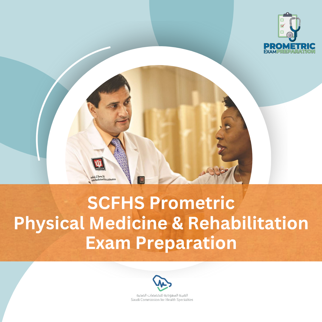 SCFHS Prometric Physical Medicine and Rehabilitation Exam Preparation
