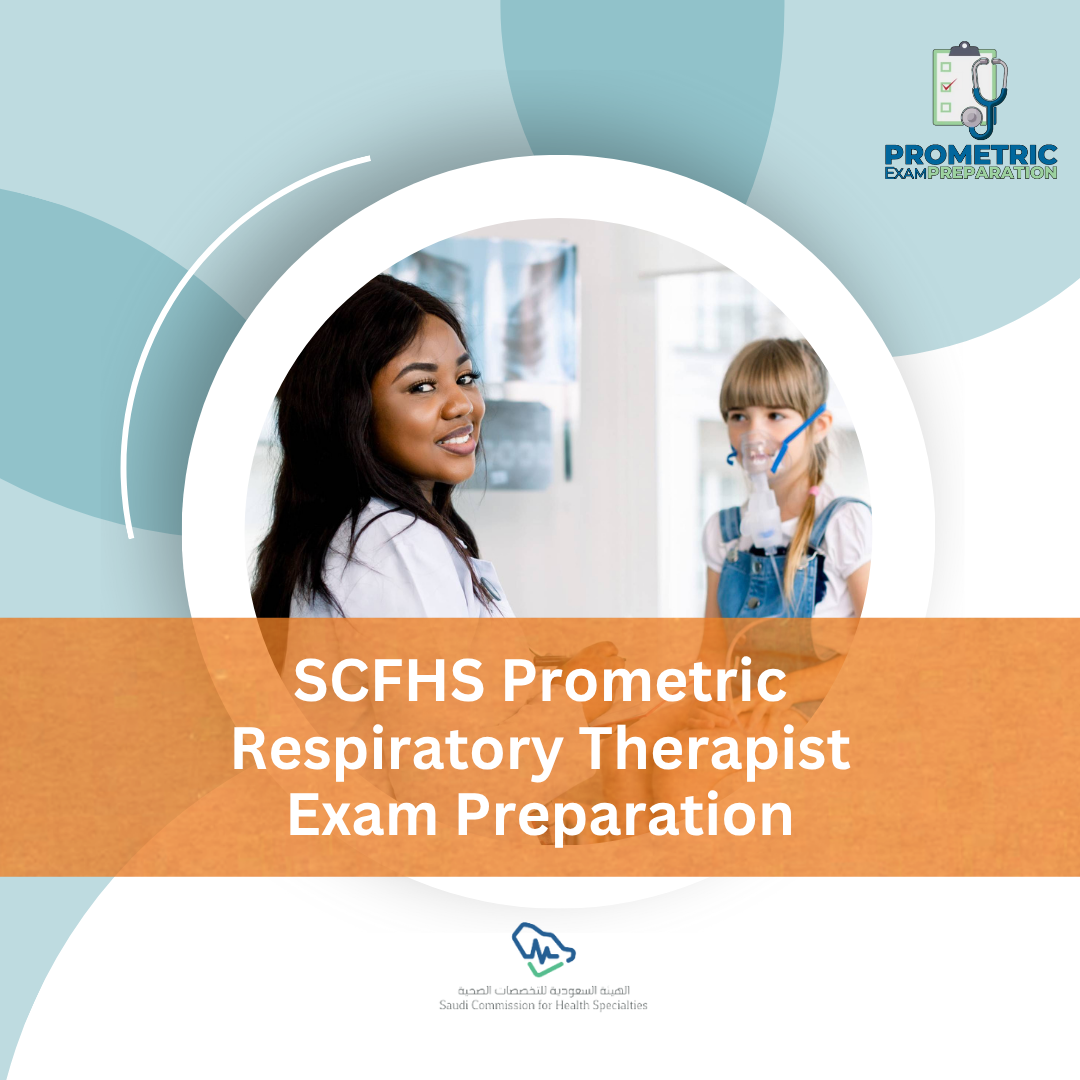 SCFHS Prometric Respiratory Therapist Exam preparation